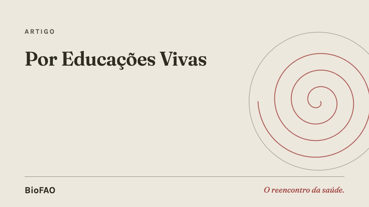 Por Educações Vivas