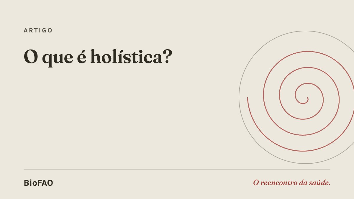 O que é holística?