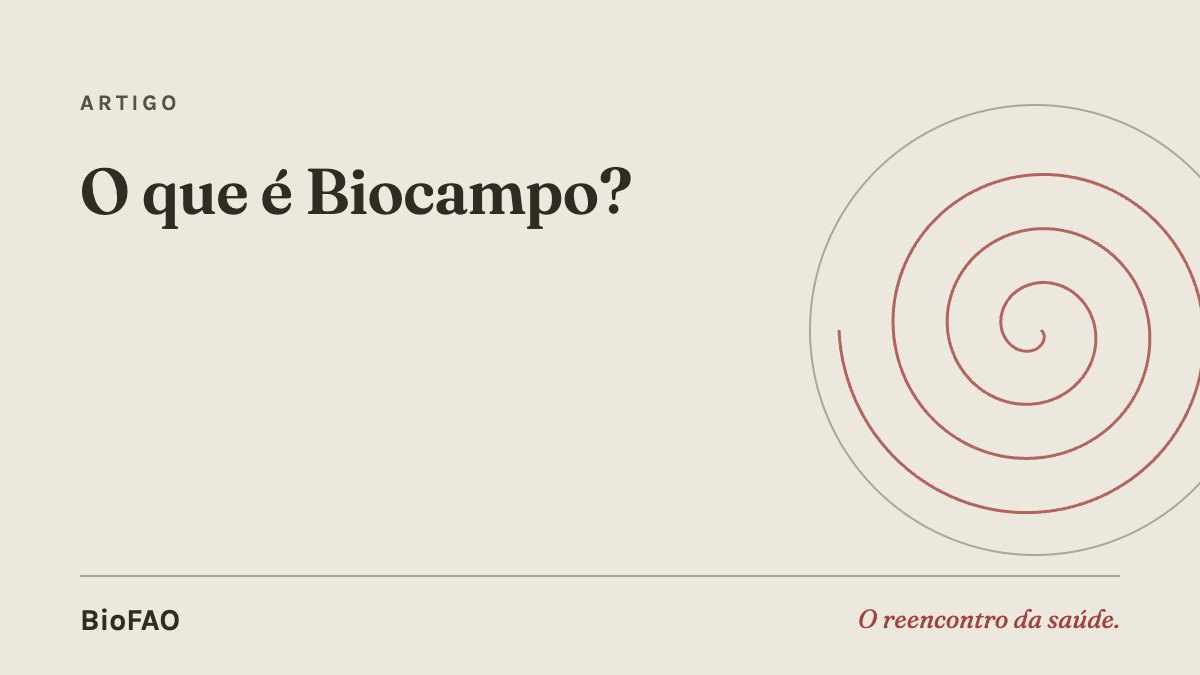 O que é Biocampo?