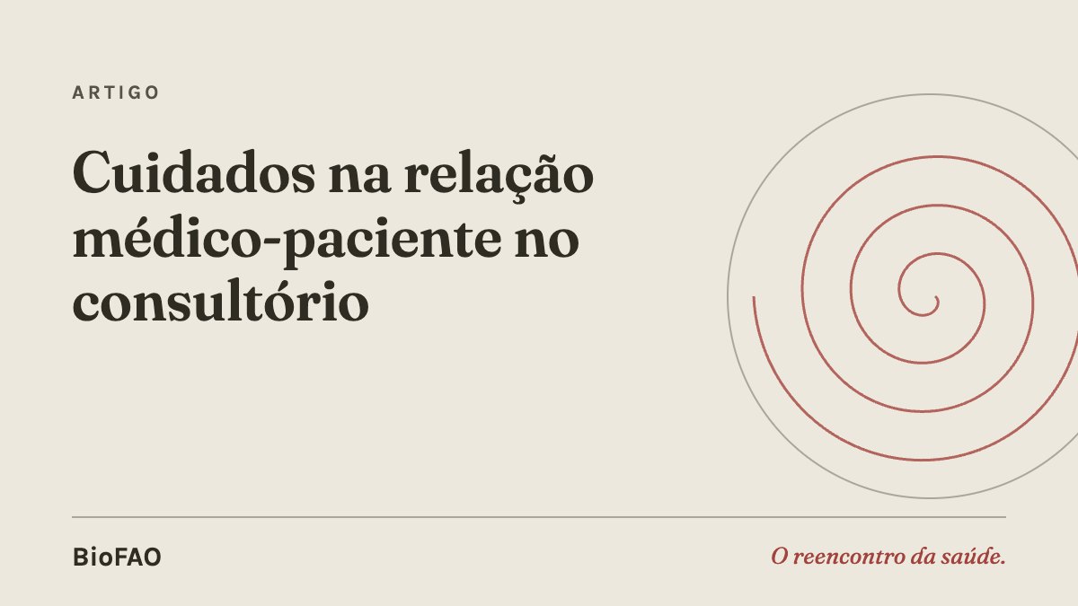 Cuidados na relação médico-paciente no consultório