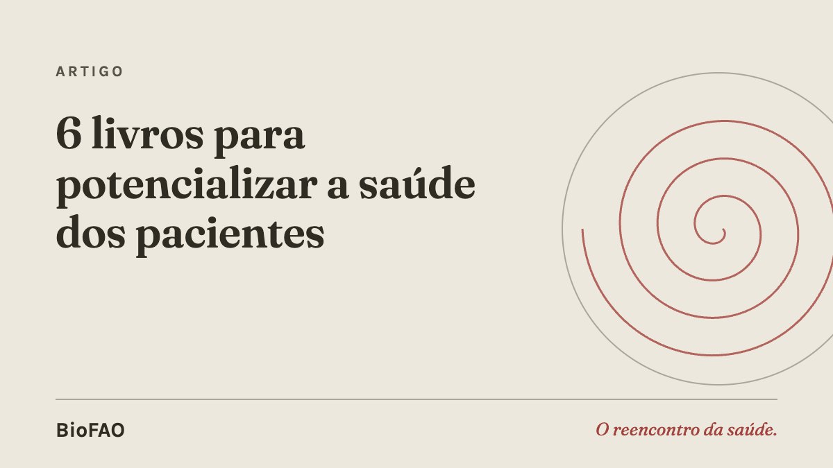 6 livros para potencializar a saúde dos pacientes