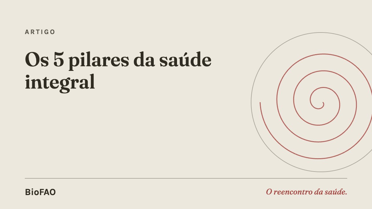 Os 5 pilares da saúde integral