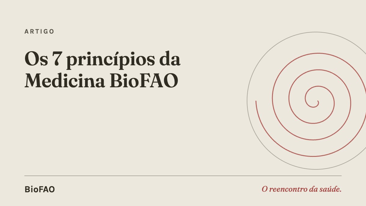 Os 7 princípios da Medicina BioFAO