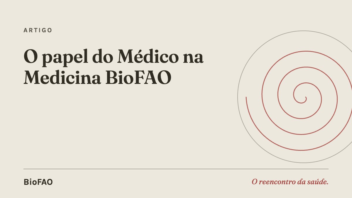 O papel do Médico na Medicina BioFAO