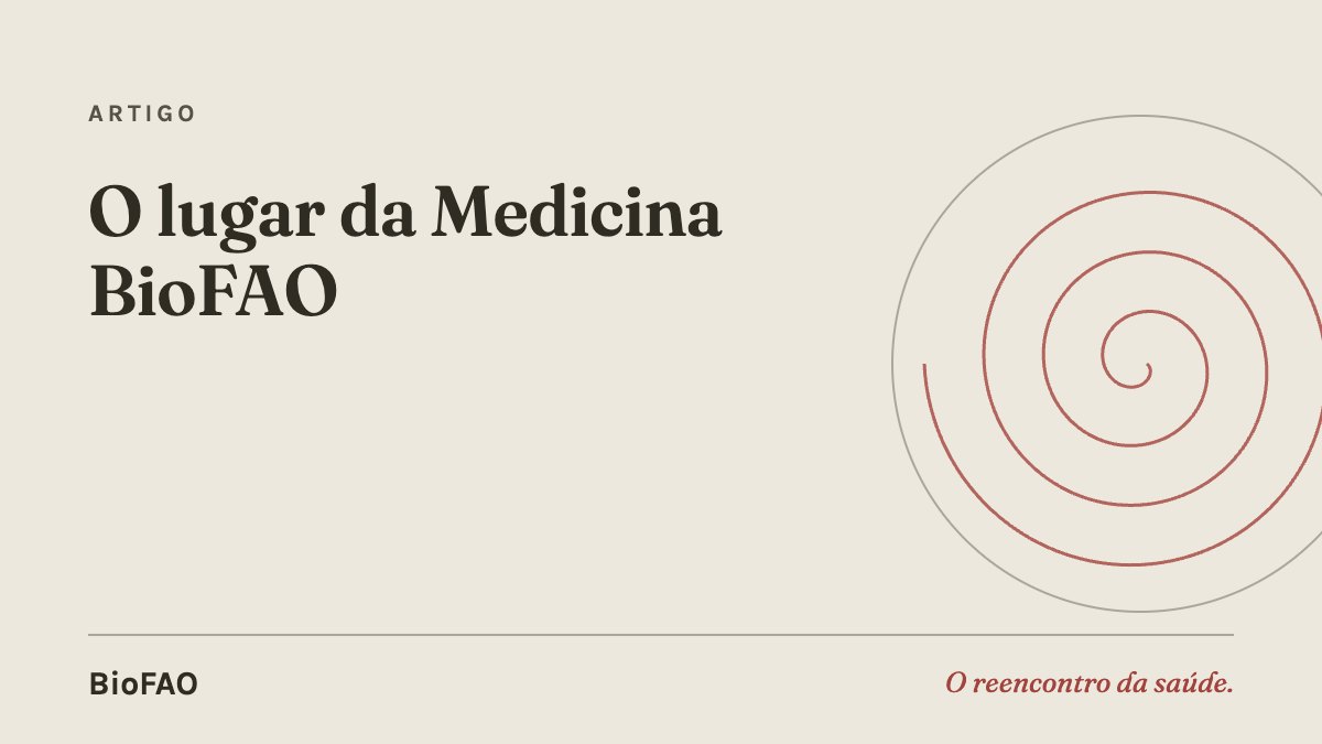 O lugar da Medicina BioFAO