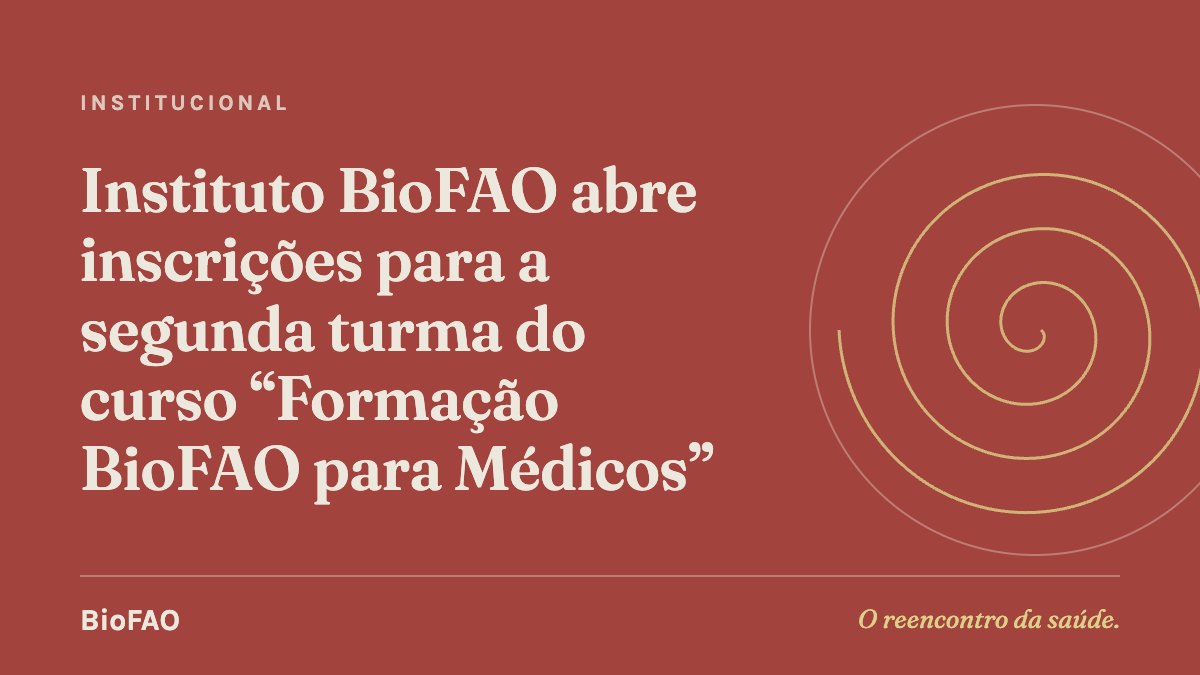 Instituto BioFAO abre inscrições para a segunda turma do curso “Formação BioFAO para Médicos”