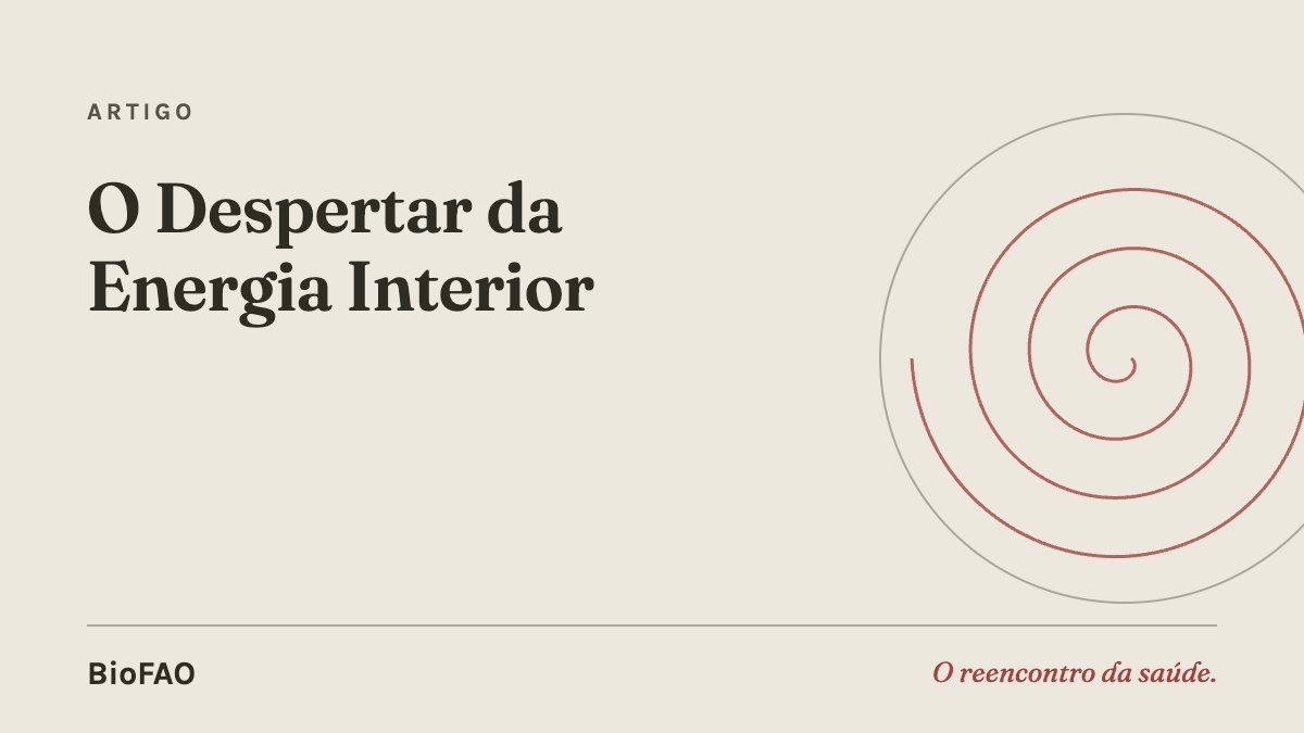 O Despertar da Energia Interior