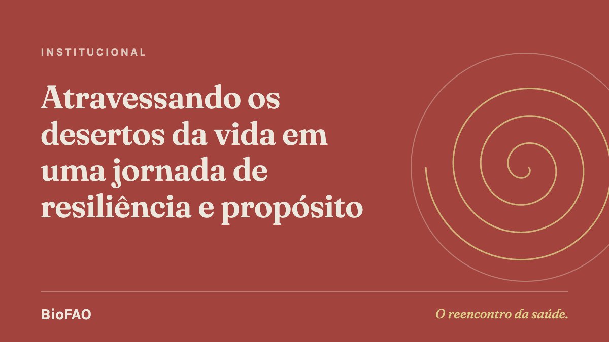 Atravessando os desertos da vida em uma jornada de resiliência e propósito