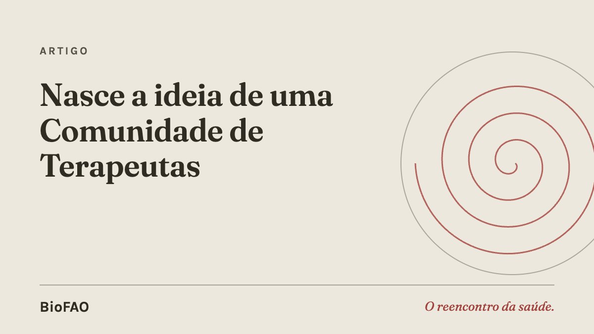 Nasce a ideia de uma Comunidade de Terapeutas
