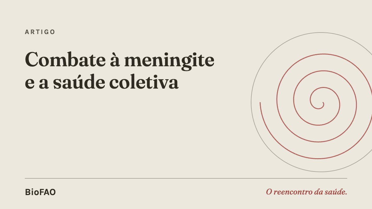 Combate à meningite e a saúde coletiva