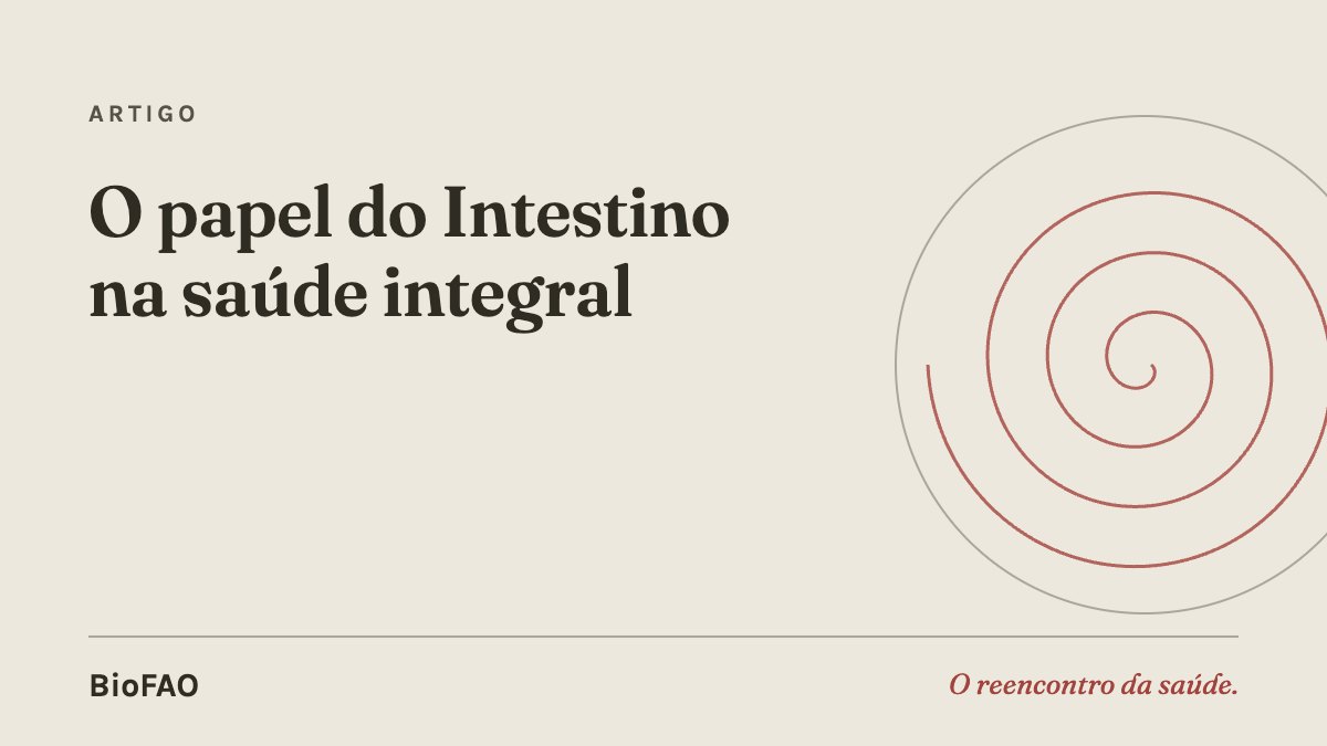 O papel do Intestino na saúde integral