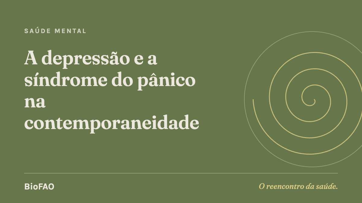 A depressão e a síndrome do pânico na contemporaneidade
