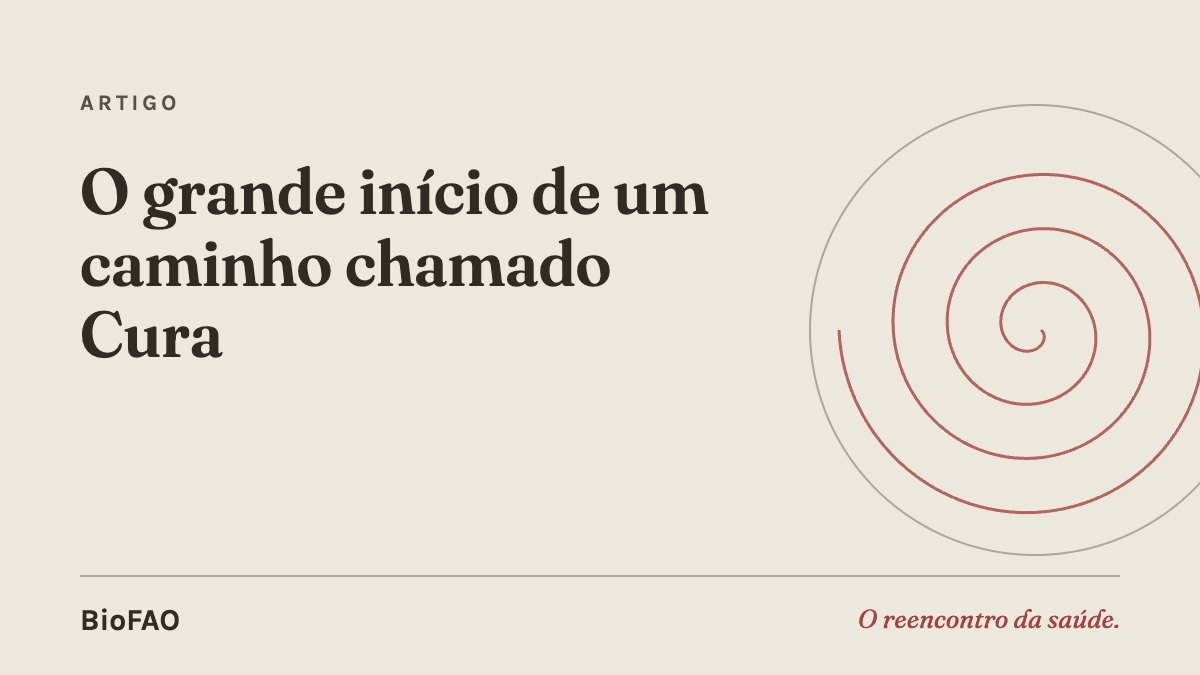 O grande início de um caminho chamado Cura