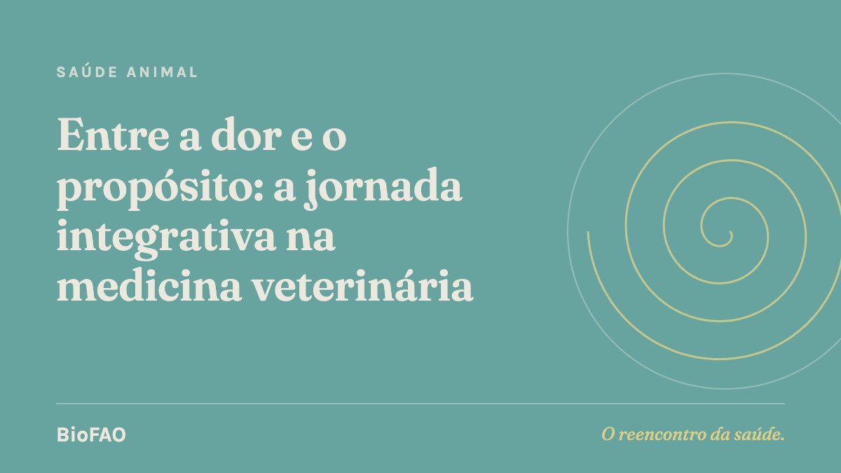Entre a dor e o propósito: a jornada integrativa na medicina veterinária